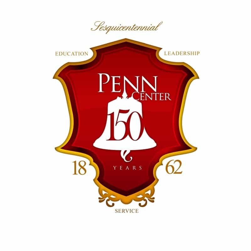 Penn Center Celebrating 150 Years of Education Leadership and Service